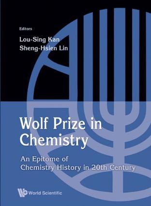 Wolf Prize in chemistry an epitome of chemistry in 20th century and beyond