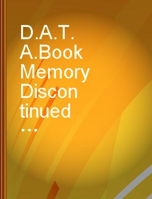 D.A.T.A. Book Memory Discontinued Devices