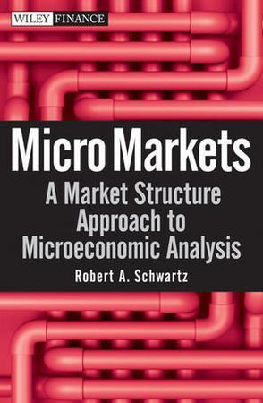 Micro markets a market structure approach to microeconomic analysis