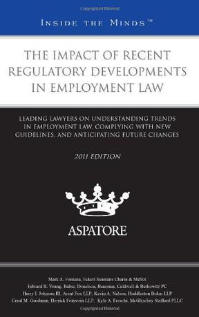 The impact of recent regulatory developments in employment law leading lawyers on understanding trends in employment law, complying with new guidelines, and anticipating future changes.
