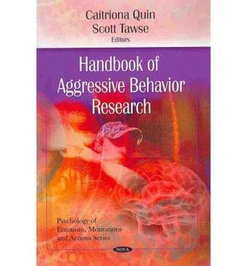 Handbook of aggressive behavior research