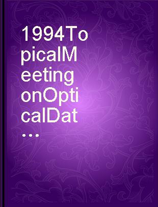 1994 Topical Meeting on Optical Data Storage 16-18 May 1994, Dana Point, California