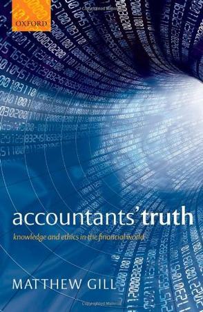 Accountants' truth knowledge and ethics in the financial world