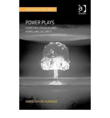 Power plays enriched uranium and homeland security