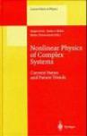 Nonlinear physics of complex systems current status and future trends