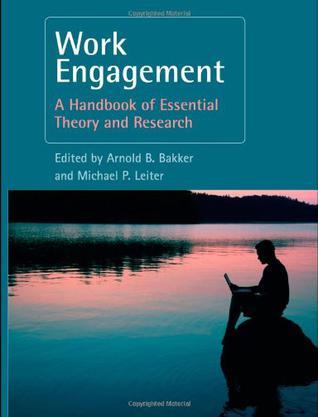 Work engagement a handbook of essential theory and research