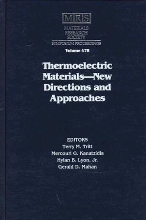 Thermoelectric materials new directions and approaches : symposium held March 31-April 3, 1997, San Francisco, California, USA