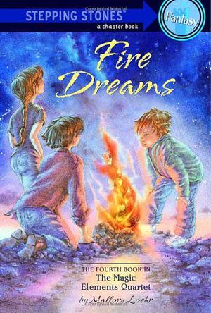 Fire dreams