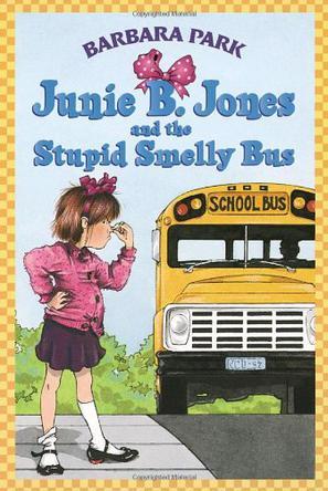 Junie B. Jones and the stupid smelly bus