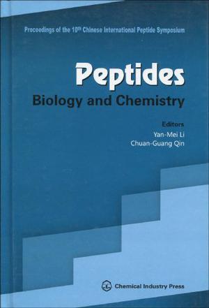 Peptides biology and chemistry : proceedings of the 10th Chinese international Peptide Symposium, July 1-5, 2008, Xi'an, China