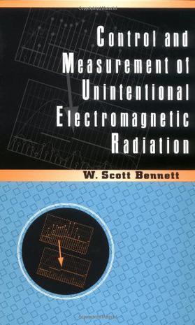 Control and measurement of unintentional electromagnetic radiation