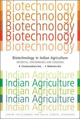 Biotechnology in Indian agriculture potential, performance and concerns