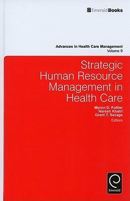 Strategic human resource management in health care