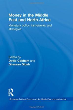 Money in the Middle East and North Africa monetary policy frameworks and strategies