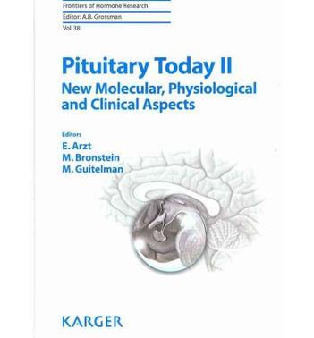 Pituitary today II new molecular, physiological and clinical aspects