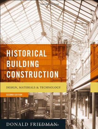 Historical building construction design, materials & technology