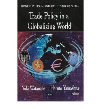 Trade policy in a globalizing world