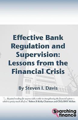 Effective bank regulation and supervision learning from the financial crisis