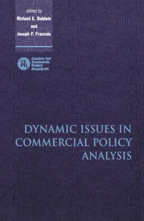 Dynamic issues in commercial policy analysis