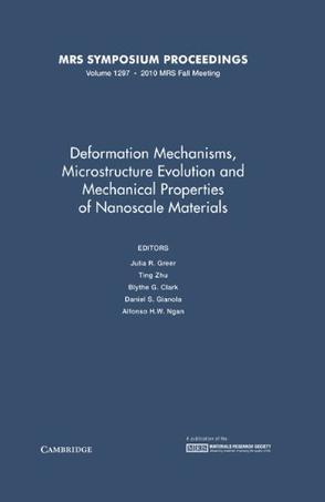 Deformation mechanisms, microstructure evolution and mechanical properties of nanoscale materials symposium held November 29-December 3, Boston, Massachusetts, U.S.A.