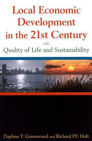 Local economic development in the 21st century quality of life and sustainability