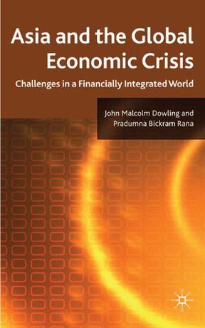 Asia and the global economic crisis challenges in a financially integrated world