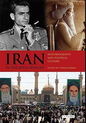 Iran in the 20th century historiography and political culture