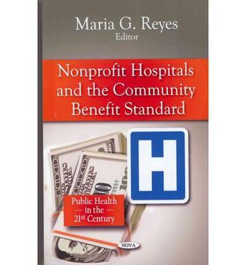 Nonprofit hospitals and the community benefit standard