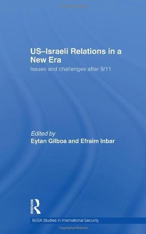 US-Israeli relations in a new era issues and challenges after 9/11