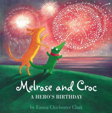 Melrose and Croc : A hero's birthday