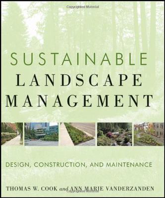 Sustainable landscape management design, construction, and maintenance