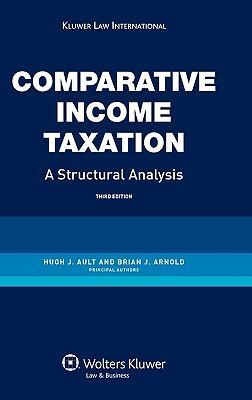 Comparative income taxation a structural analysis