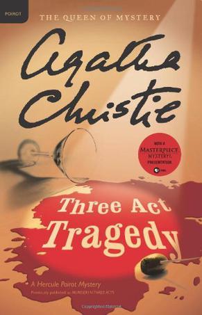 Three act tragedy a Hercule Poirot mystery
