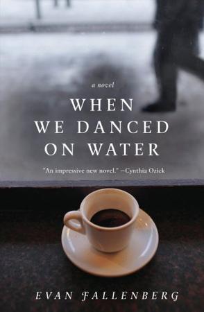 When we danced on water a novel