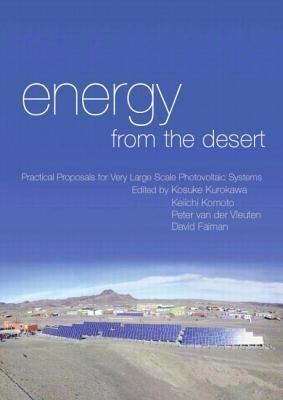 Energy from the desert. Practical proposals for very large scale photovoltaic systems