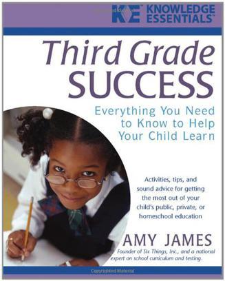 Third grade success everything you need to know to help your child learn