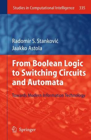 From Boolean logic to switching circuits and automata towards modern information technology