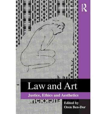 Law and art justice, ethics and aesthetics