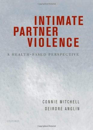 Intimate partner violence a health-based perspective