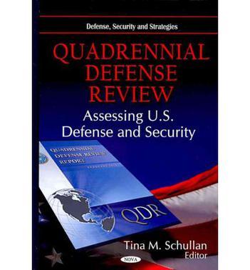 Quadrennial defense review assessing U.S. defense and security
