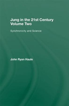 Jung in the 21st century. Volume 2 Synchronicity and science