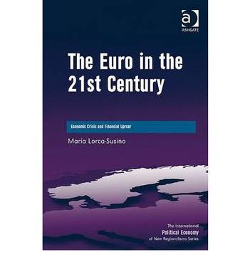 The euro in the 21st century economic crisis and financial uproar
