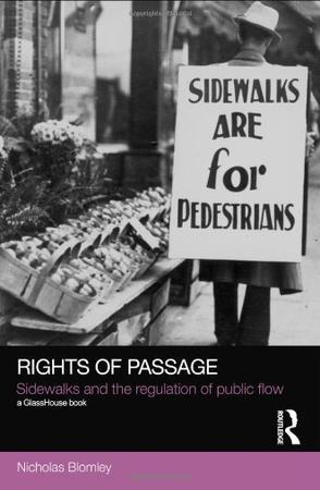 Rights of passage sidewalks and the regulation of public flow