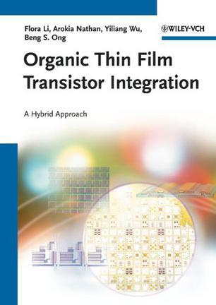 Organic thin film transistor integration a hybrid approach