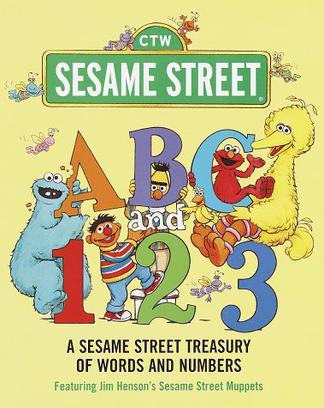ABC and 123 a Sesame Street treasury of words and numbers featuring Jim Henson's Sesame Street Muppets.