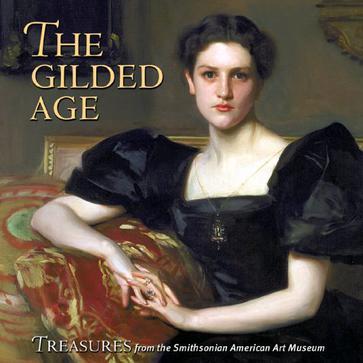 The Gilded age treasures from the Smithsonian American Art Museum