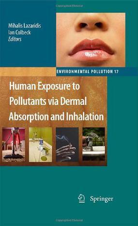 Human exposure to pollutants via dermal absorption and inhalation