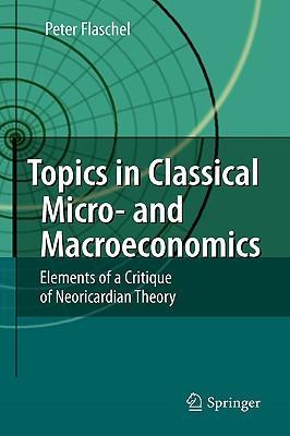 Topics in classical micro- and macroeconomics elements of a critique of neoricardian theory