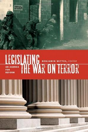 Legislating the war on terror an agenda for reform