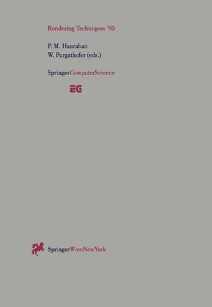 Rendering techniques '95 proceedings of the Eurographics Workshop in Dublin, Ireland, June 12-14, 1995